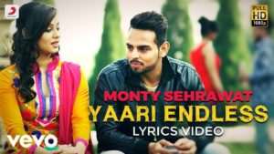 Yaari Endless Lyrics – Monty Sehrawat